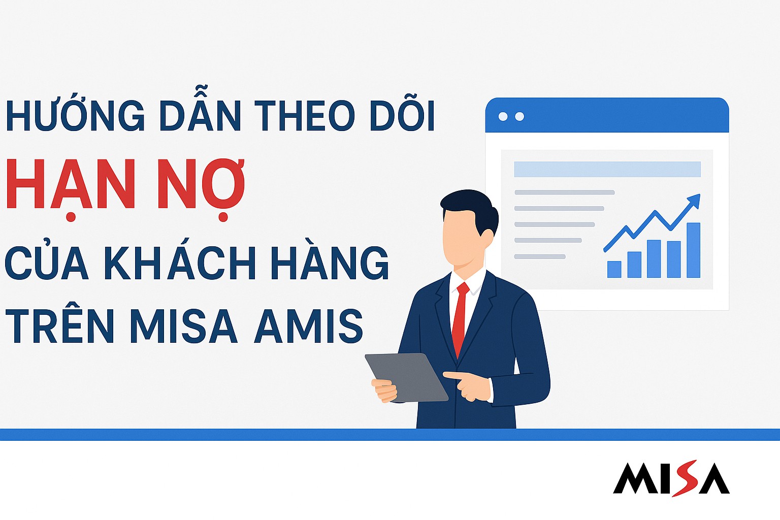 Hướng dẫn theo dõi hạn nợ trên MISA AMIS