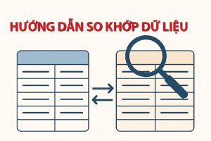 Hướng dẫn so khớp dữ liệu